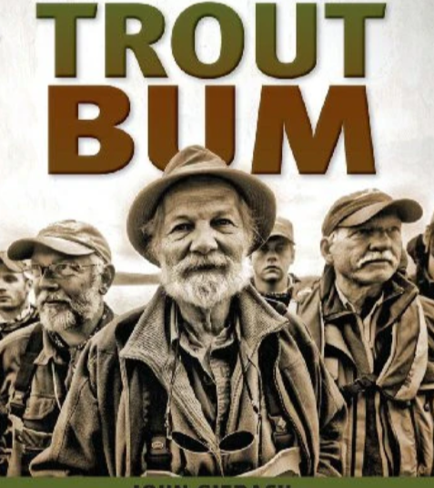 Week of October 6th 2024: Trout Bums Don't Die