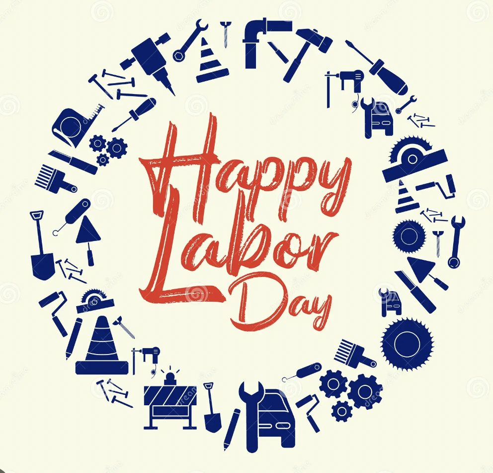 Week of August 31st 2025: Happy Labor Day!